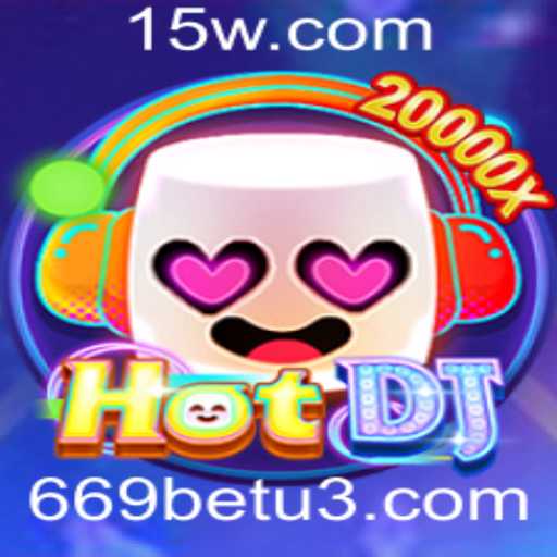 Descubra o Universo de HotDJ e a Plataforma 669bet