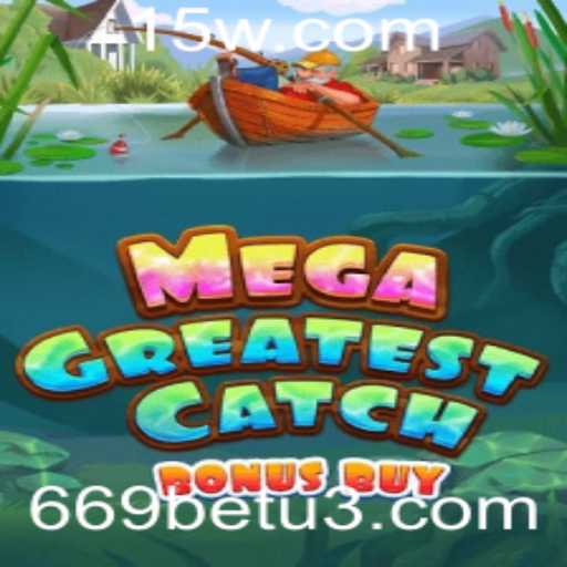 Descubra o Mundo de Emoções em MegaGreatestCatchBonusBuy no 669bet