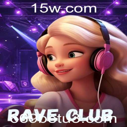RaveClub: Explorando o Excitante Universo do Novo Jogo de Apostas