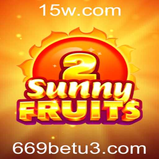 SunnyFruits2: Descubra a Nova Sensação do Mundo dos Jogos com 669bet